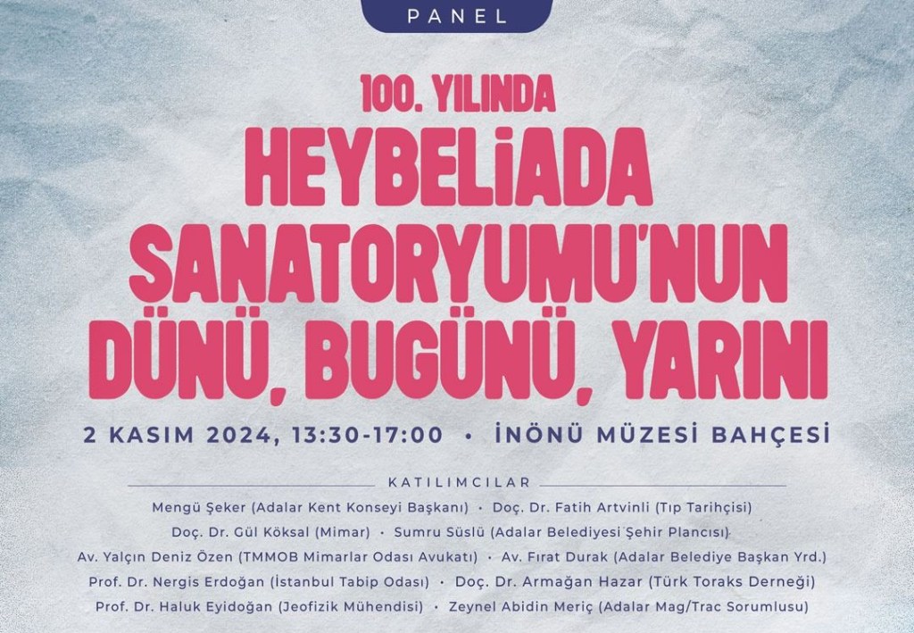 Heybeliada Sanatoryumu 100. Yıl&nbsp;Paneli